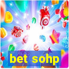 bet sohp